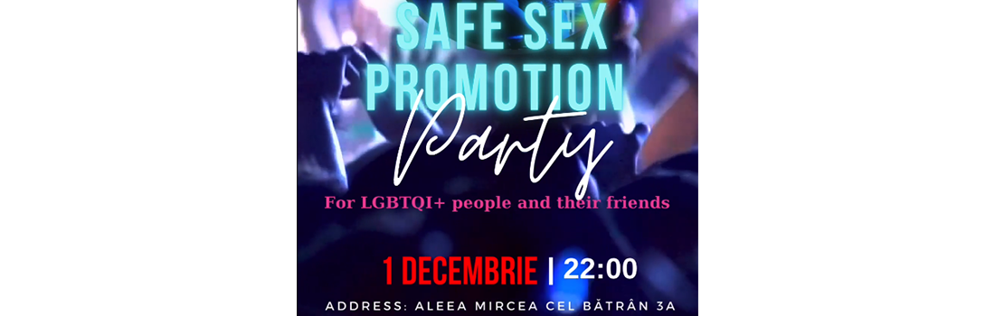 Вечеринка «Safer Sex Promotion Party», посвященная Всемирному дню борьбы против СПИДа